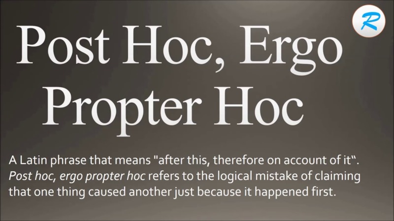 post hoc ergo propter hoc